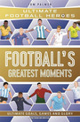 Football's Greatest Moments Football's Greatest Moments