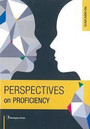 Perspectives on Proficiency