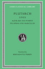 Lives, Volume V: Agesilaus and Pompey. Pelopidas and Marcellus Lives, Volume V: Agesilaus and Pompey. Pelopidas and Marcellus