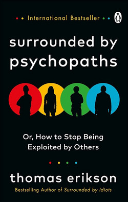 Surrounded by Psychopaths