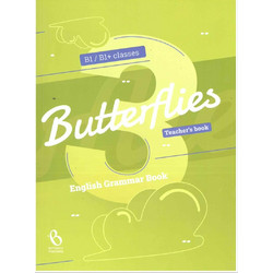 Butterflies 3 Grammar b1 / b1+ Teacher's Book