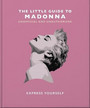 The Little Guide to Madonna The Little Guide to Madonna