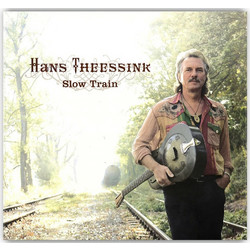 Hans Theessink - Slow Train - DMM - Virgin Vinyl - 180gr