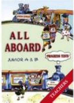 All Aboard Junior A and B Progress Tests: Teacher's Book