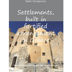 Settlements, built in fortified arrangement in Greece