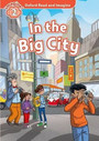 Oxford Read and Imagine: Level 2: In The Big City Oxford Read and Imagine: Level 2: In The Big City