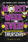 Worst Week Ever! Thursday Worst Week Ever! Thursday