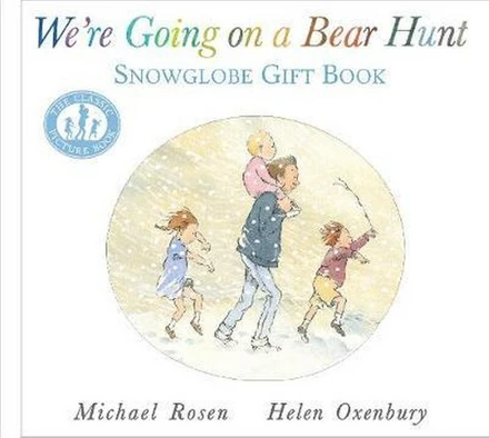 We're Going on a Bear Hunt: Snowglobe Gift Book - Michael Rosen ...