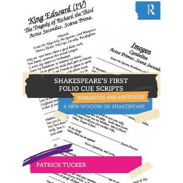 Shakespeare's First Folio Cue Scripts – Romances and Histories ...